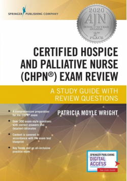 Certified Hospice and Palliative Nurse (CHPN®) Exam Review