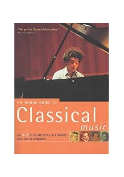 The Rough Guide to Classical Music by Rough Guides