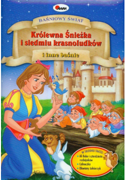 Baśniowy świat Królewna Śnieżka i siedmiu krasnoludków i inne baśnie