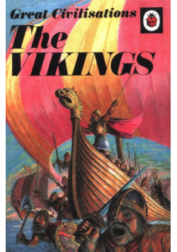 Great Civilisations The Vikings
