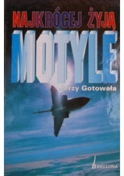 Najkrócej żyją motyle
