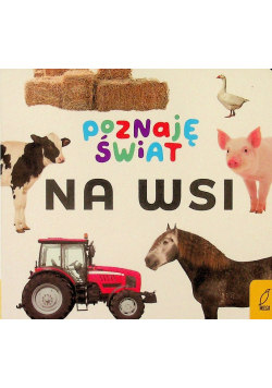 Poznaję świat Na wsi