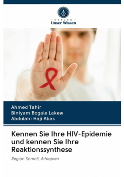 Kennen Sie Ihre HIV-Epidemie und kennen Sie Ihre Reaktionssynthese