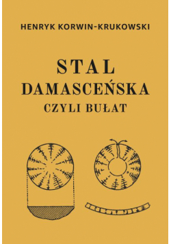 Stal damasceńska czyli bułat