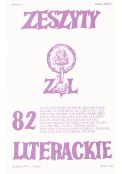 Zeszyty literackie 82 2 / 2003