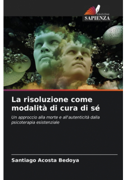 La risoluzione come modalità di cura di sé