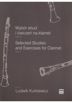 Wybór etiud i ćwiczeń na klarnet zeszyt 1