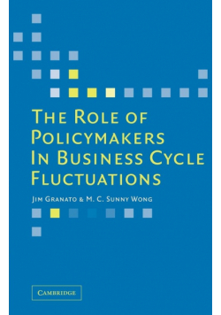 The Role of Policymakers in Business Cycle Fluctuations