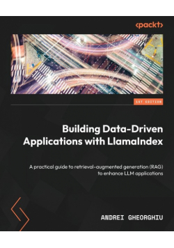 Building Data-Driven Applications with LlamaIndex