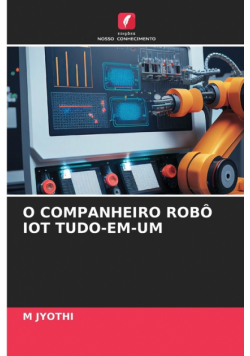O Companheiro Robô Iot Tudo-Em-Um