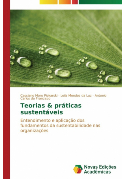 Teorias & práticas sustentáveis