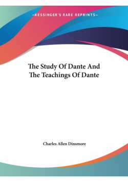 The Study Of Dante And The Teachings Of Dante