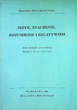 Język znaczenie rozumienie i relatywizm