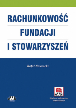 Rachunkowość fundacji i stowarzyszeń (z suplementem elektronicznym)