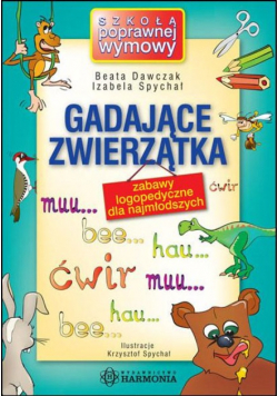 Gadające zwierzątka - Zabawy logopedyczne dla najmłodszych
