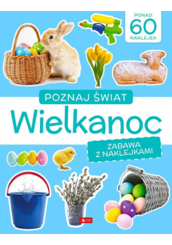 Poznaj świat Zabawa z naklejkami Wielkanoc