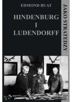 Hindenburg i Ludendorff jako stratedzy