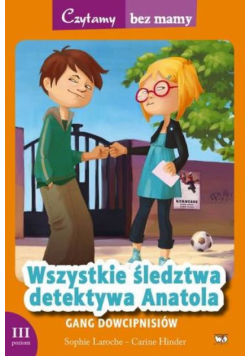 Wszystkie śledztwa detektywa Anatola Gang dowcipnisiów