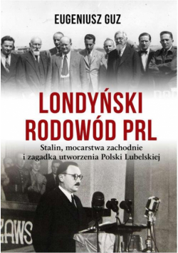 Londyński rodowód PRL
