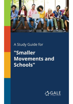 A Study Guide for "Smaller Movements and Schools"