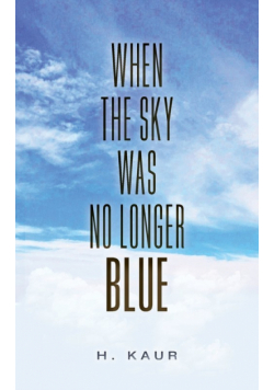 When The Sky Was No Longer Blue