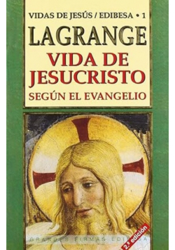 Vida de Jesucristo según el Evangelio