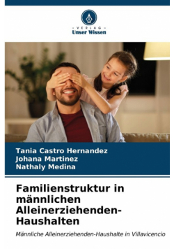 Familienstruktur in männlichen Alleinerziehenden-Haushalten