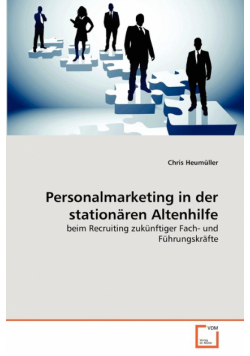 Personalmarketing in der stationären Altenhilfe