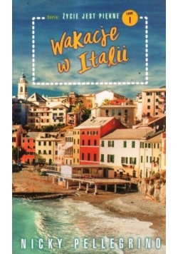 Życie jest piękne Tom 1 Wakacje w Italii Wydanie kieszonkowe