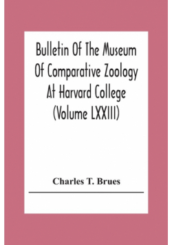 Bulletin Of The Museum Of Comparative Zoology At Harvard College (Volume Lxxiii); Classification Of Insects A Key To The Known Families Of Insects And Other Terrestrial Arthropods