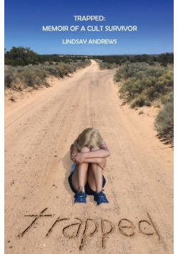 Trapped, Memoir of a Cult Survivor