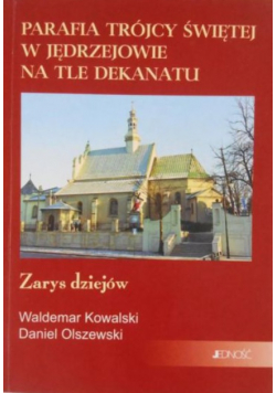 Parafia Trójcy Świętej w Jędrzejowie na tle dekanatu