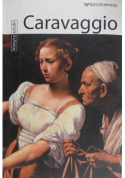 Klasyki sztuki Tom 10 Caravaggio