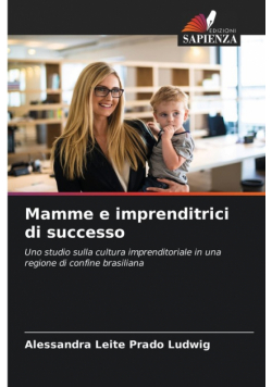 Mamme e imprenditrici di successo