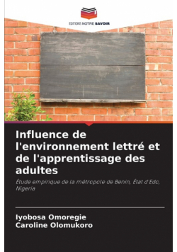 Influence de l'environnement lettré et de l'apprentissage des adultes