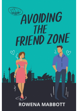 Avoiding The Friend Zone