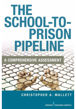 The School-to-Prison Pipeline