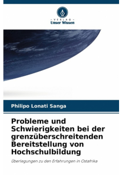 Probleme und Schwierigkeiten bei der grenzüberschreitenden Bereitstellung von Hochschulbildung