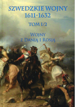 Szwedzkie wojny 1611-1632 Tom 1/2