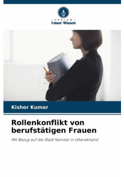 Rollenkonflikt von berufstätigen Frauen