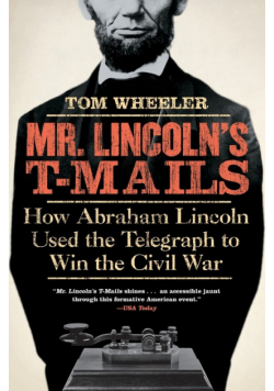 Mr. Lincoln's T-Mails