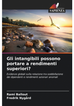 Gli intangibili possono portare a rendimenti superiori?