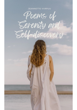 Poems of Serenity and Self-discovery