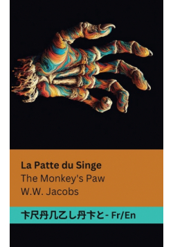 La Patte du Singe / The Monkey's Paw