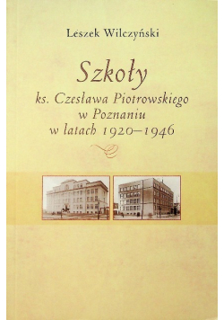 Szkoły ks Czesława Piotrowskiego w Poznaniu w latach 1920-1946