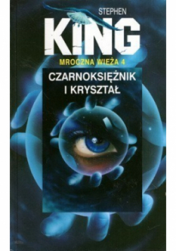Mroczna wieża Tom 4 Czarnoksiężnik i kryształ
