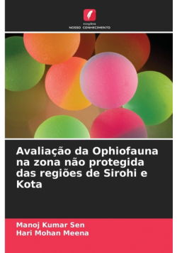 Avaliação da Ophiofauna na zona não protegida das regiões de Sirohi e Kota