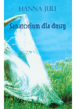 Sanatorium dla duszy