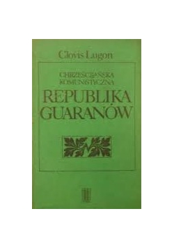 Chrześcijańska Komunistyczna Republika Guaranów