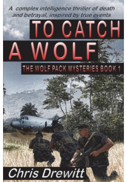 To Catch A Wolf